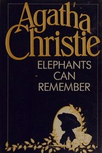 Elephants can remember / Agatha Christie.