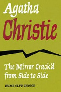 The mirror crack'd from side to side / Agatha Christie.