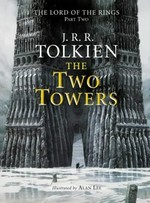 The two towers : being the second part of lord of the rings / J.R.R. Tolkien ; illustrated by Alan Lee.