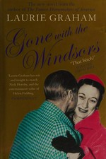 Gone with the Windsors / Laurie Graham.