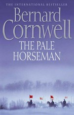 The pale horseman / Bernard Cornwell.
