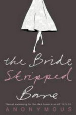 The bride stripped bare / Nikki Gemmell.