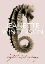 Lighthousekeeping / Jeanette Winterson.