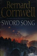 Sword song / Bernard Cornwell.