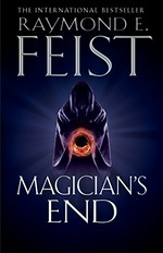 Magician's end / Raymond E. Feist.