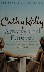 Always and forever / Cathy Kelly.