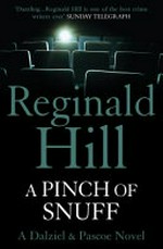 A pinch of snuff / Reginald Hill.