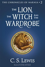 The lion, the witch and the wardrobe: C.S. Lewis ; illustrated by Pauline Baynes.