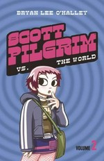 Scott Pilgrim vs. the world. Bryan Lee O'Malley. Volume 2 /