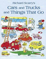 Richard Scarry's Cars and trucks and things that go.