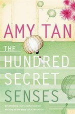 The hundred secret senses: Amy Tan.