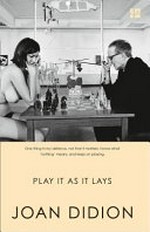 Play it as it lays : a novel / Joan Didion.