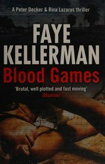 Blood games / Faye Kellerman.