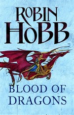 Blood of dragons: Robin Hobb.