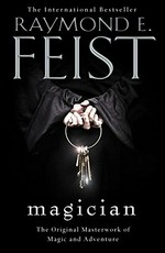 Magician / Raymond E. Feist.