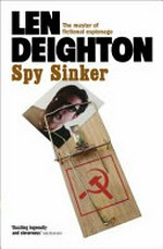 Spy sinker / Len Deighton.