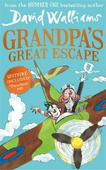 Grandpa's great escape: written by David Walliams ; illustrated by Tony Ross.