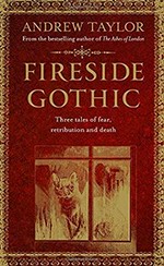 Fireside gothic / Andrew Taylor.