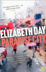 Paradise city / Elizabeth Day.