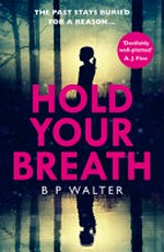 Hold your breath / B P Walter.