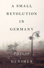 A small revolution in Germany / Philip Hensher.
