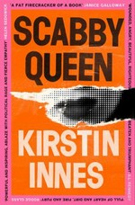 Scabby queen / Kirstin Innes.