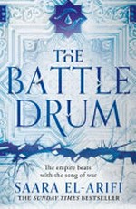 The battle drum / Saara El-Arifi.