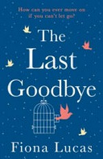 The last goodbye / Fiona Lucas.