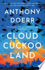 Cloud cuckoo land: Anthony Doerr.