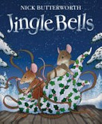 Jingle bells / Nick Butterworth.