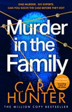 Murder in the family / Cara Hunter.