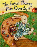 The Easter bunny that overslept / by Priscilla and Otto Friedrich ; illustrated by Donald Saaf.