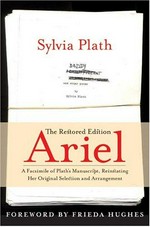 Ariel : the restored edition / Sylvia Plath ; foreword by Frieda Hughes.