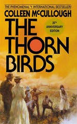 The thorn birds: a novel / by Colleen McCullough.