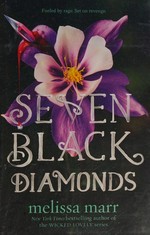 Seven black diamonds / Melissa Marr.