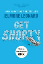 Get Shorty / Elmore Leonard.