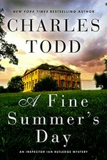 A fine summer's day : an Inspector Ian Rutledge mystery / Charles Todd.