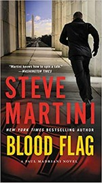 Blood flag : a Paul Madriani novel / Steve Martini.