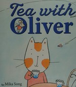 Tea with Oliver / by Mika Song.