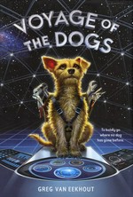 Voyage of the dogs / Greg Van Eekhout.