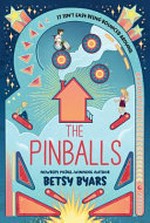 The pinballs / Betsy Byars.