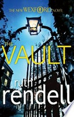 The vault / Ruth Rendell.
