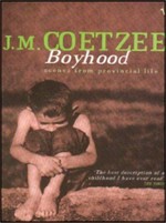 Boyhood : scenes from provincial life / J.M. Coetzee.