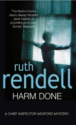 Harm done / Ruth Rendell.