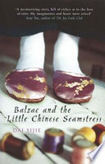 Balzac and the little Chinese seamstress / Dai Sijie ; translated by Ina