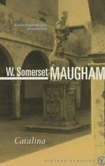 Catalina / W. Somerset Maugham.