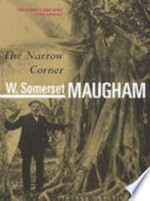 The narrow corner / William Somerset Maugham.