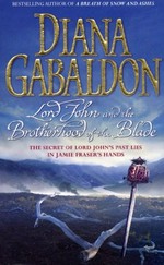 Lord John and the Brotherhood of the Blade / Diana Gabaldon.