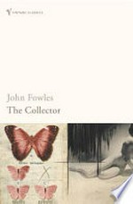 The collector / John Fowles.