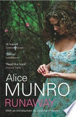 Runaway / Alice Munro ; with an introduction by Jonathan Franzen.